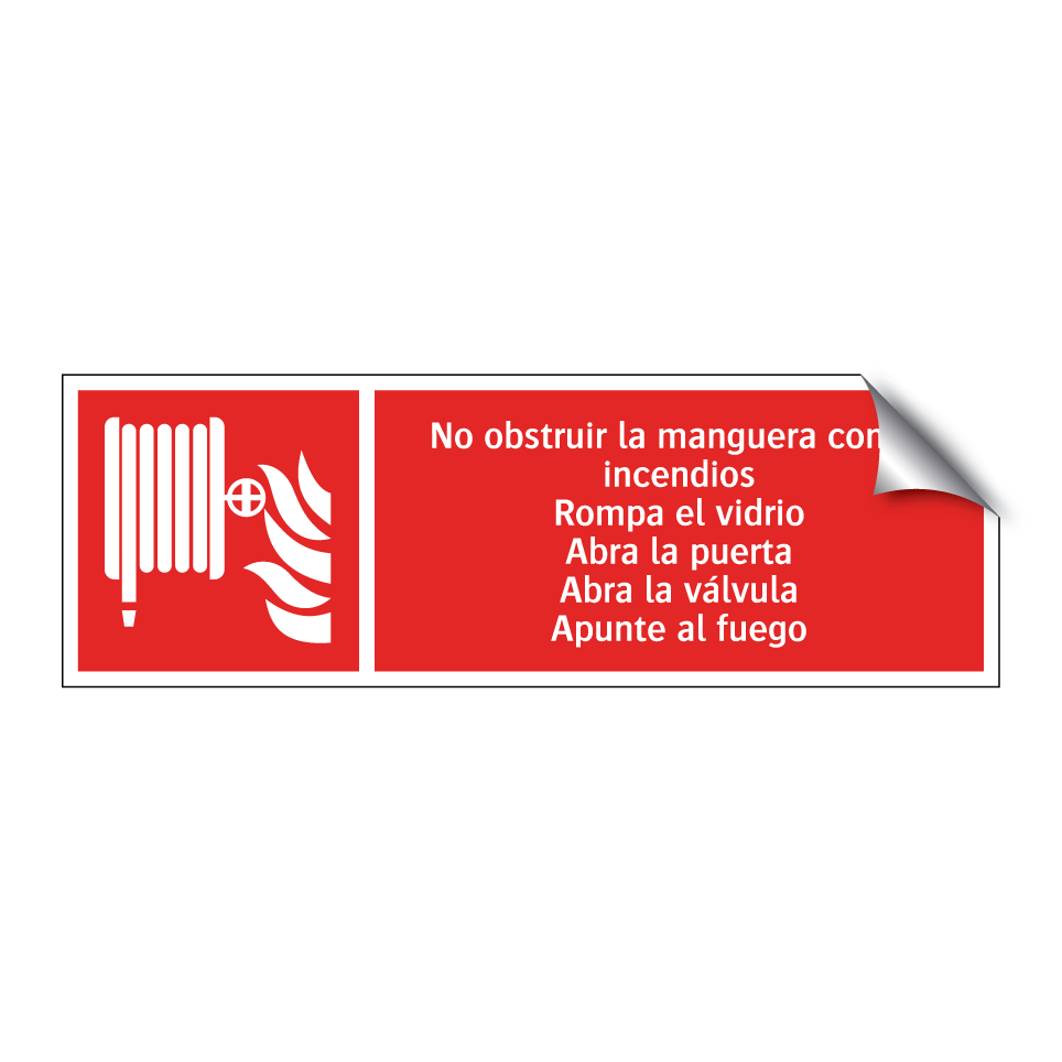No obstruir la manguera contra incendios Rompa el vidrio Abra la puerta Abra la válvula Apunte al fuego