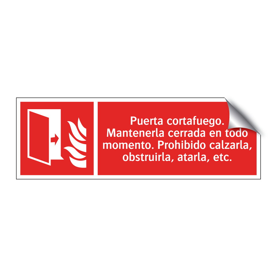 Puerta cortafuego. Mantenerla cerrada en todo momento. Prohibido calzarla, obstruirla, atarla, etc.