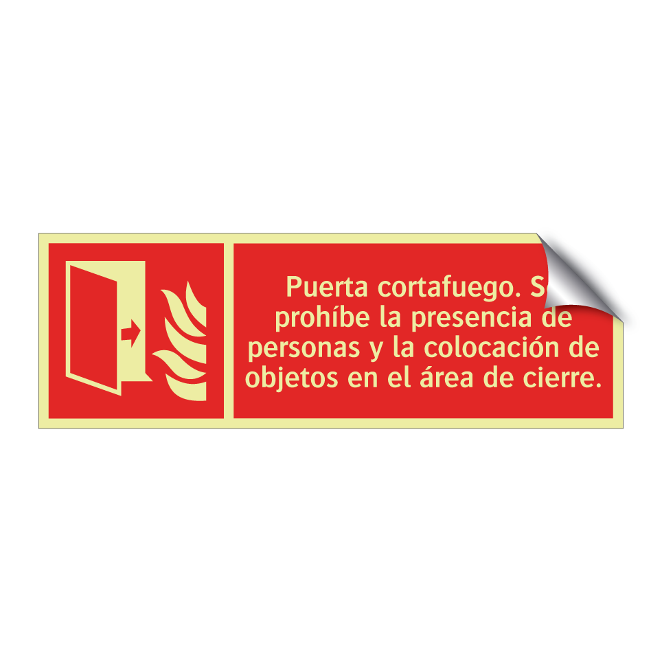Puerta cortafuego. Se prohíbe la presencia de personas y la colocación de objetos en el área de cierre.