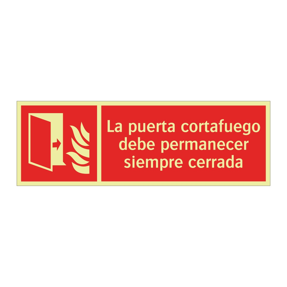 La puerta cortafuego debe permanecer siempre cerrada