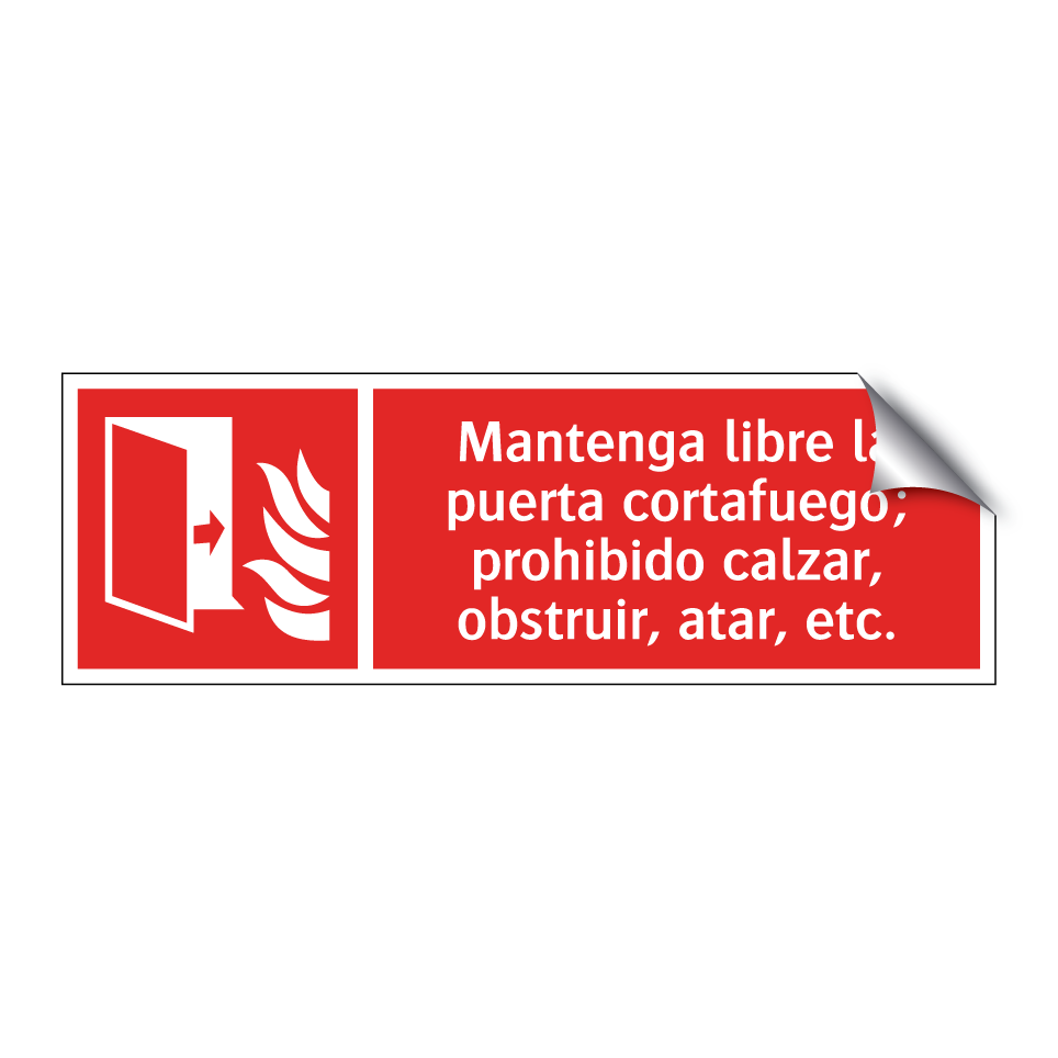 Mantenga libre la puerta cortafuego; prohibido calzar, obstruir, atar, etc.