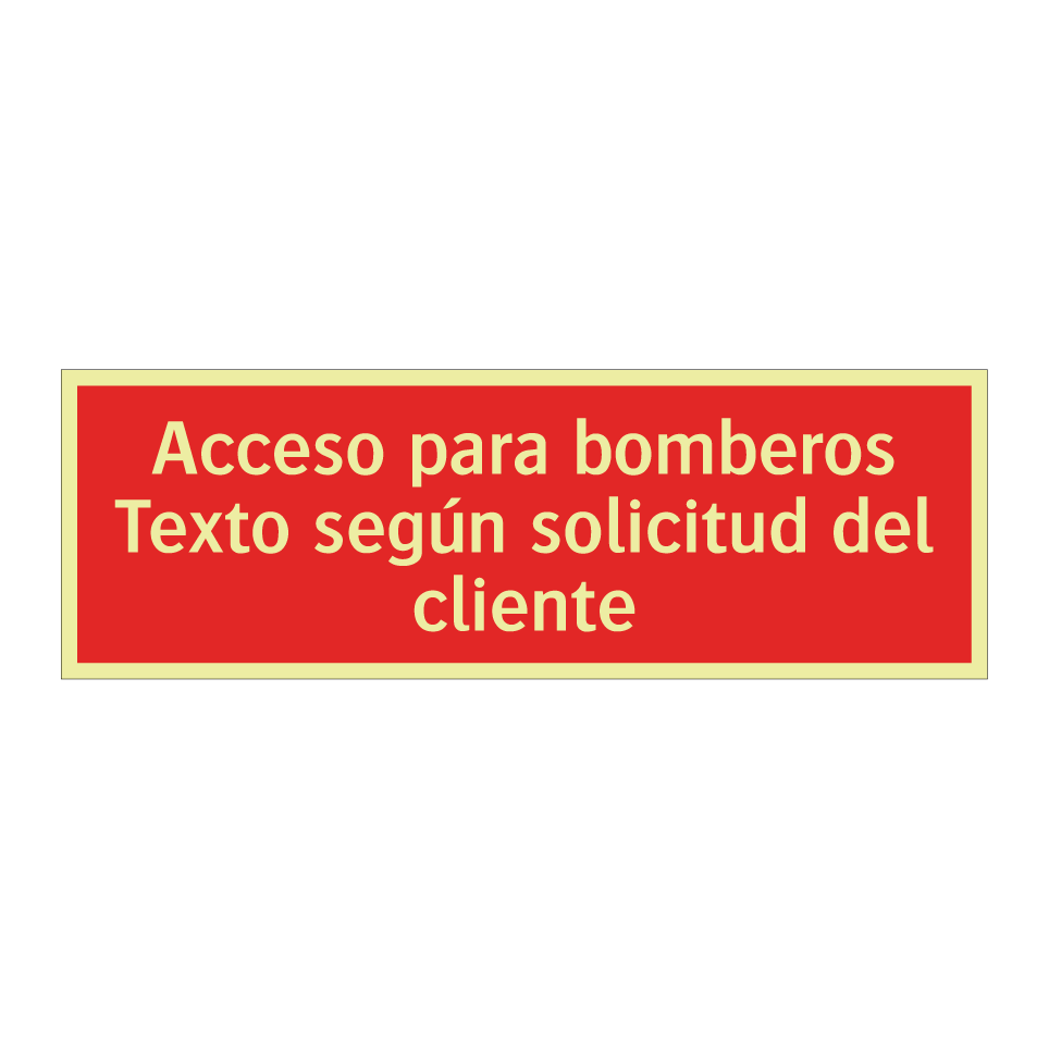 Acceso para bomberos Texto según solicitud del cliente