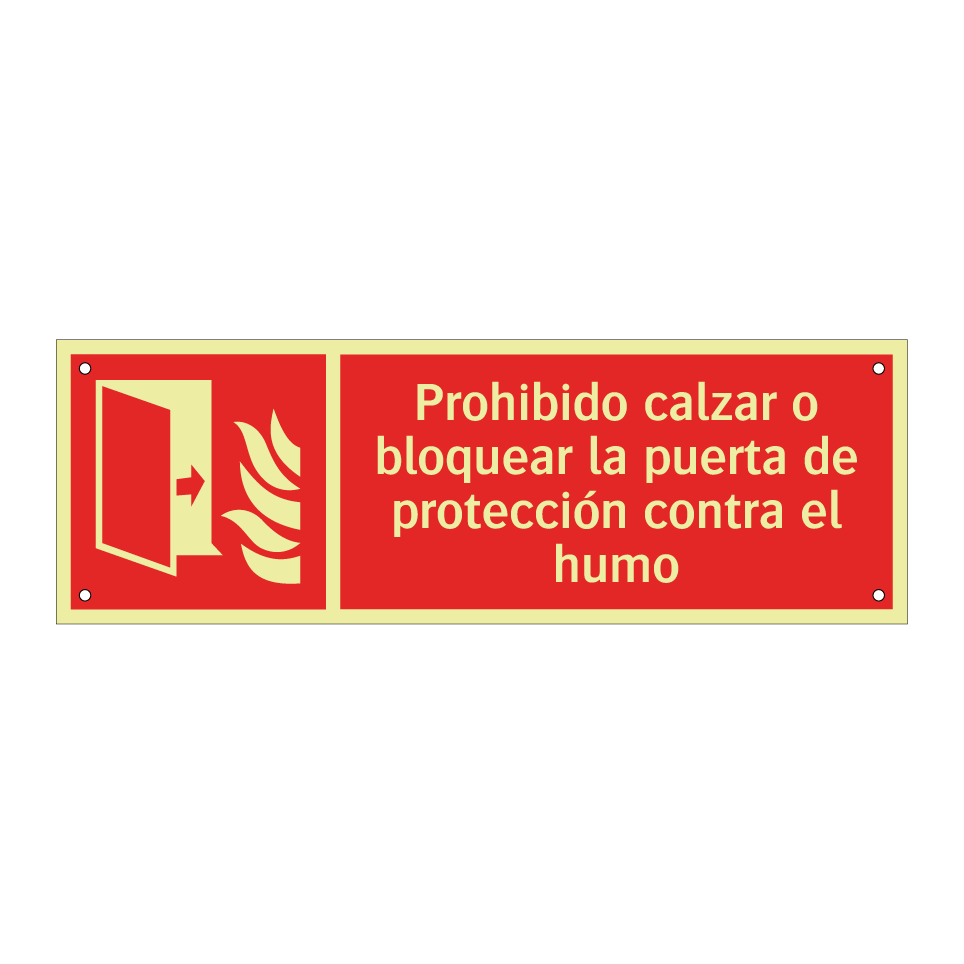 Prohibido calzar o bloquear la puerta de protección contra el humo