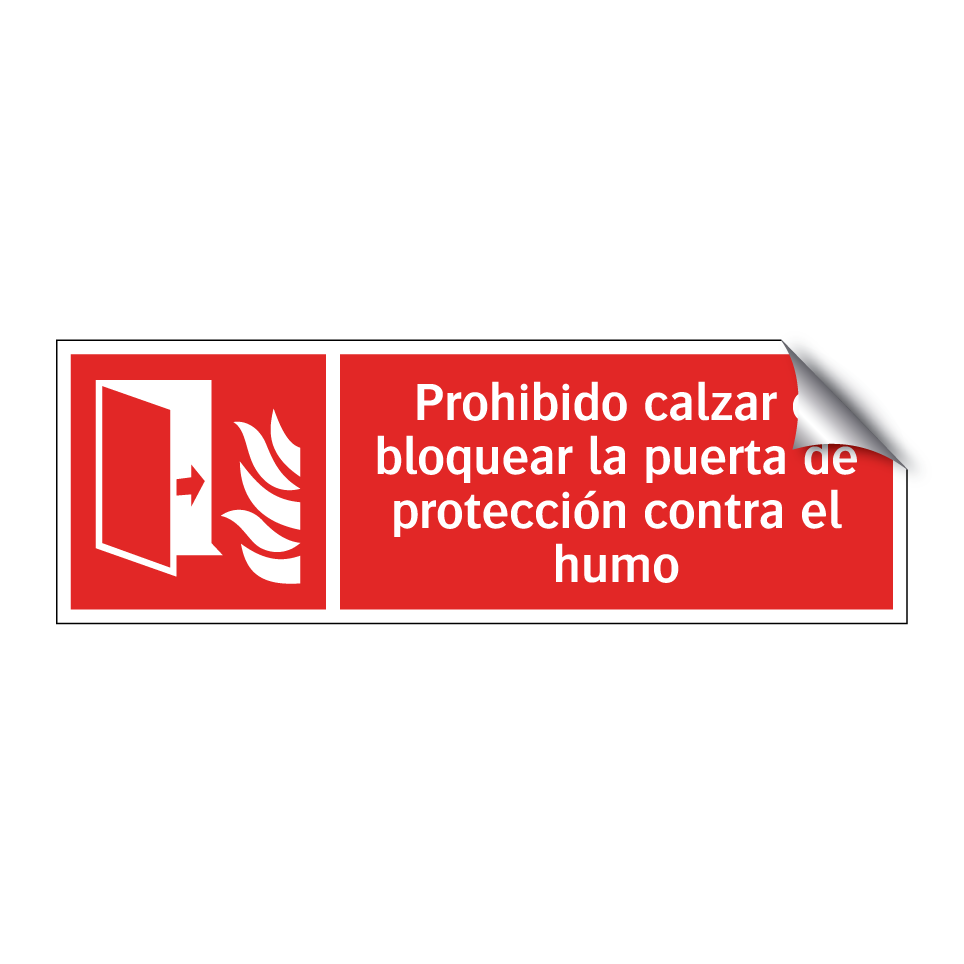 Prohibido calzar o bloquear la puerta de protección contra el humo