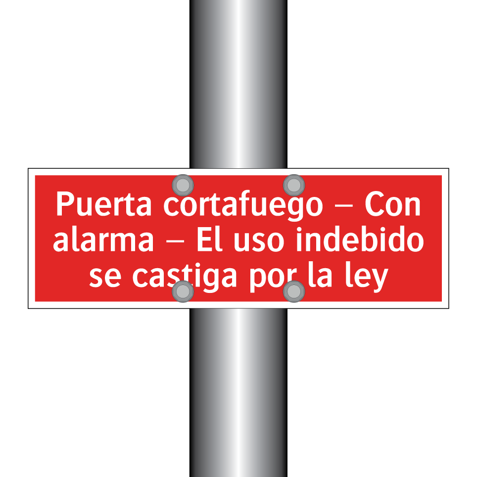 Puerta cortafuego – Con alarma – El uso indebido se castiga por la ley