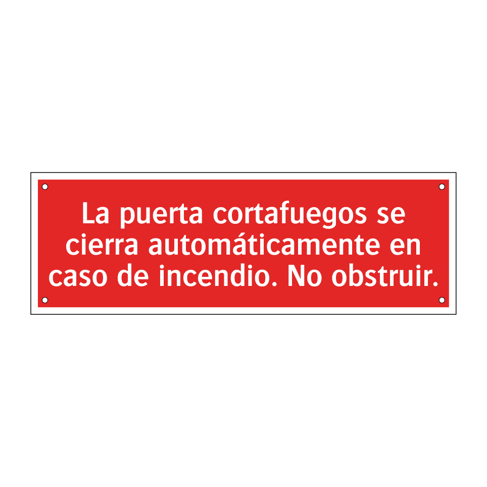La puerta cortafuegos se cierra automáticamente en caso de incendio. No obstruir.