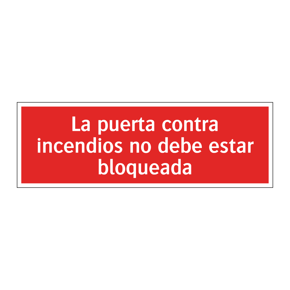 La puerta contra incendios no debe estar bloqueada