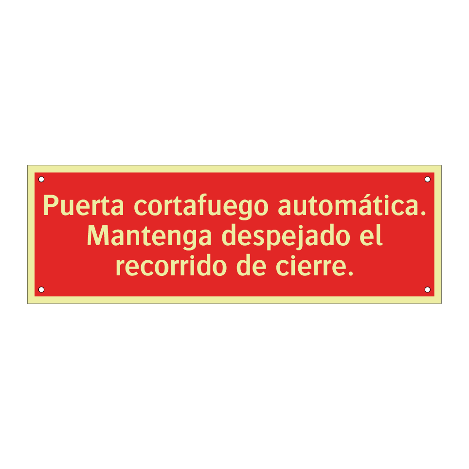 Puerta cortafuego automática. Mantenga despejado el recorrido de cierre.