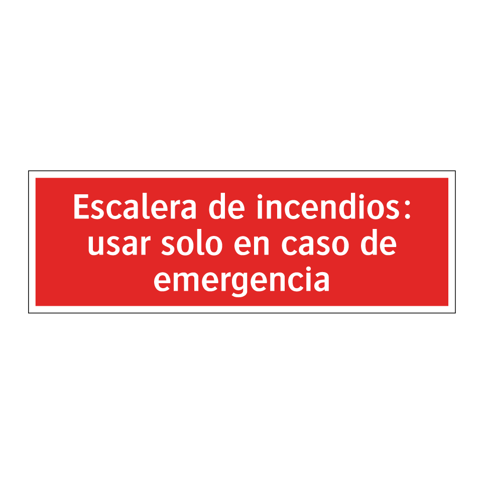 Escalera de incendios: usar solo en caso de emergencia