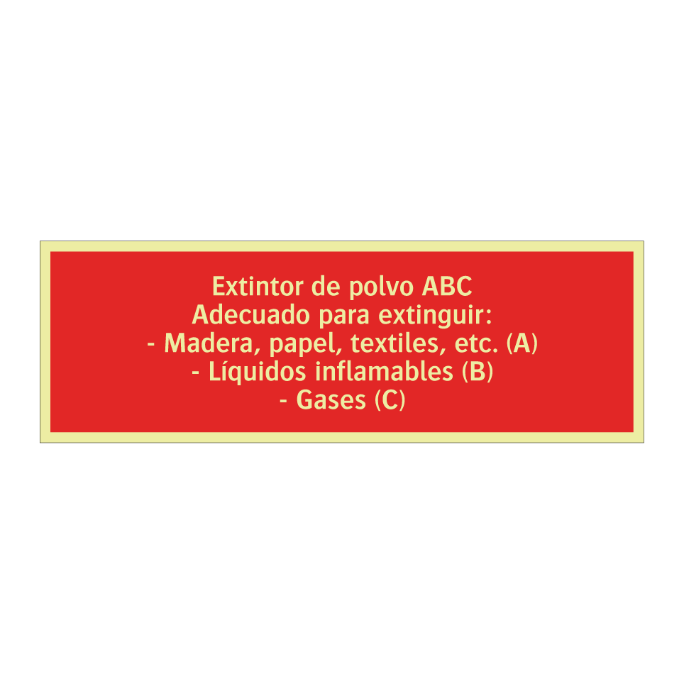 Extintor de polvo ABC Adecuado para extinguir: - Madera, papel, textiles, etc. (A) - Líquidos inflamables (B) - Gases (C)