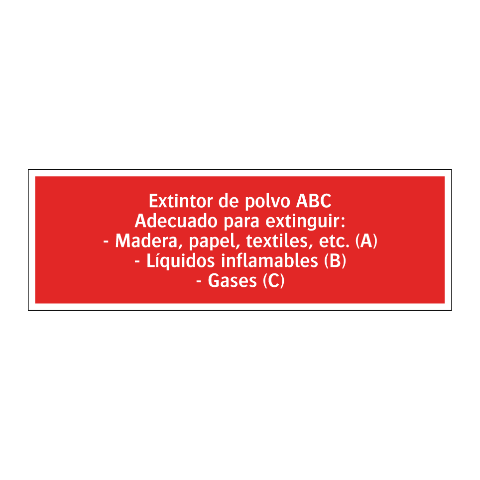 Extintor de polvo ABC Adecuado para extinguir: - Madera, papel, textiles, etc. (A) - Líquidos inflamables (B) - Gases (C)