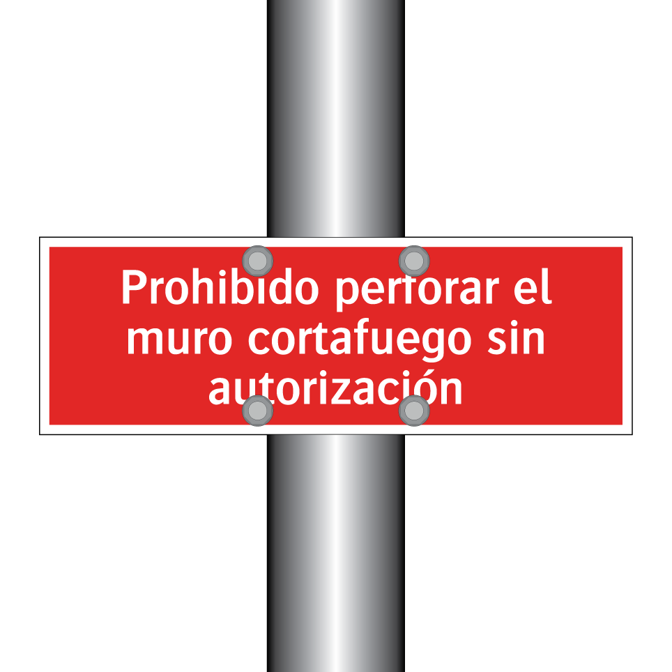Prohibido perforar el muro cortafuego sin autorización