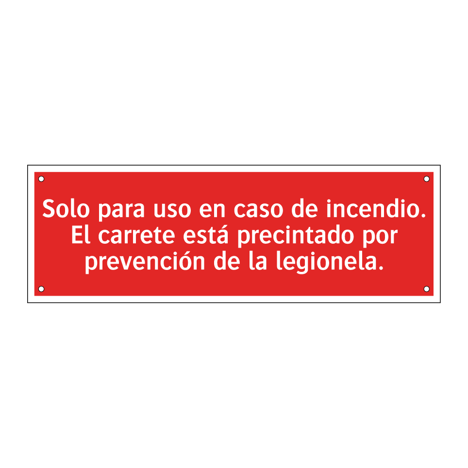 Solo para uso en caso de incendio. El carrete está precintado por prevención de la legionela.