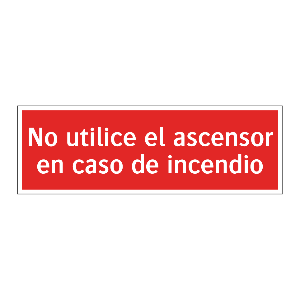 No utilice el ascensor en caso de incendio