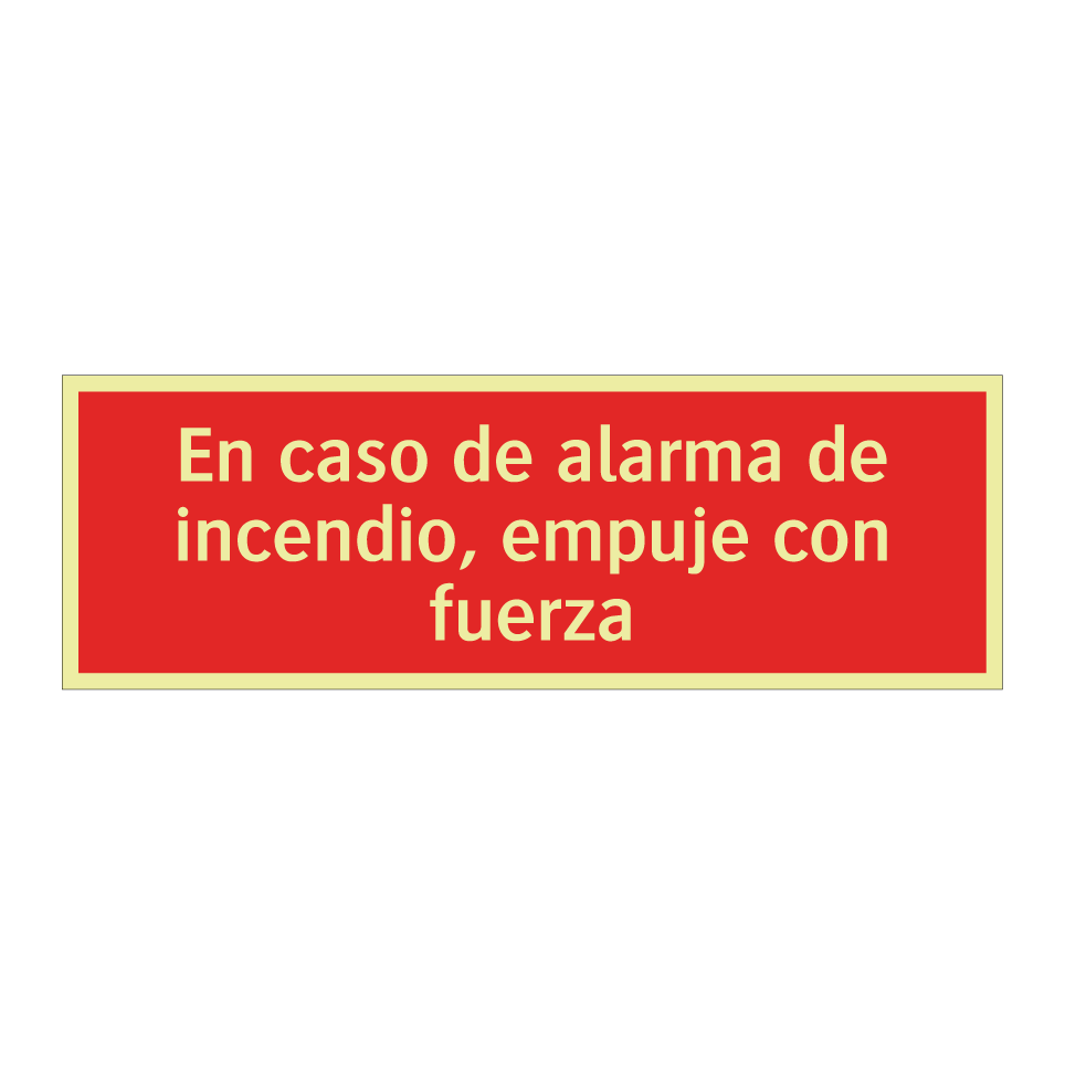 En caso de alarma de incendio, empuje con fuerza