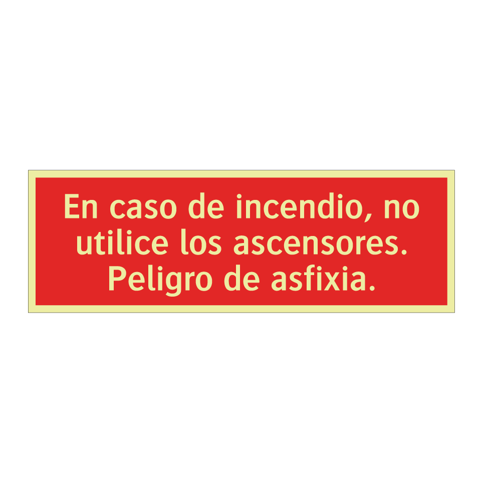 En caso de incendio, no utilice los ascensores. Peligro de asfixia.