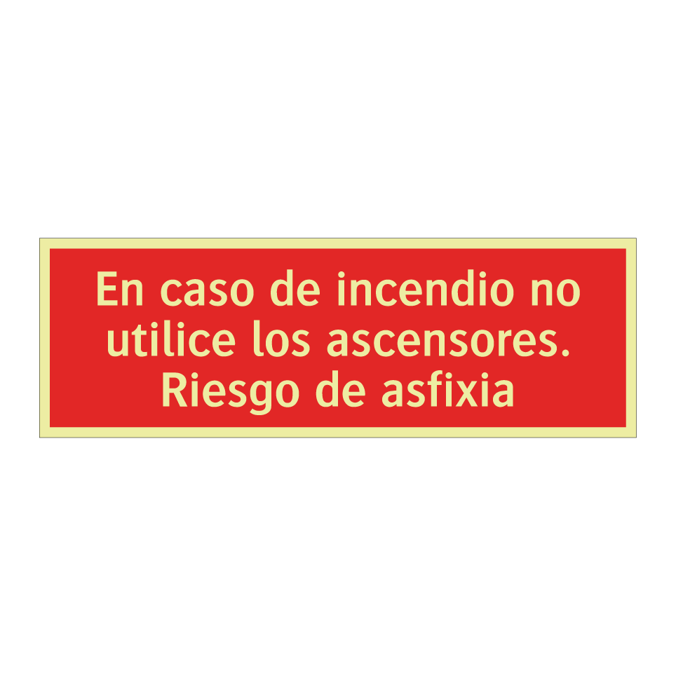 En caso de incendio no utilice los ascensores. Riesgo de asfixia