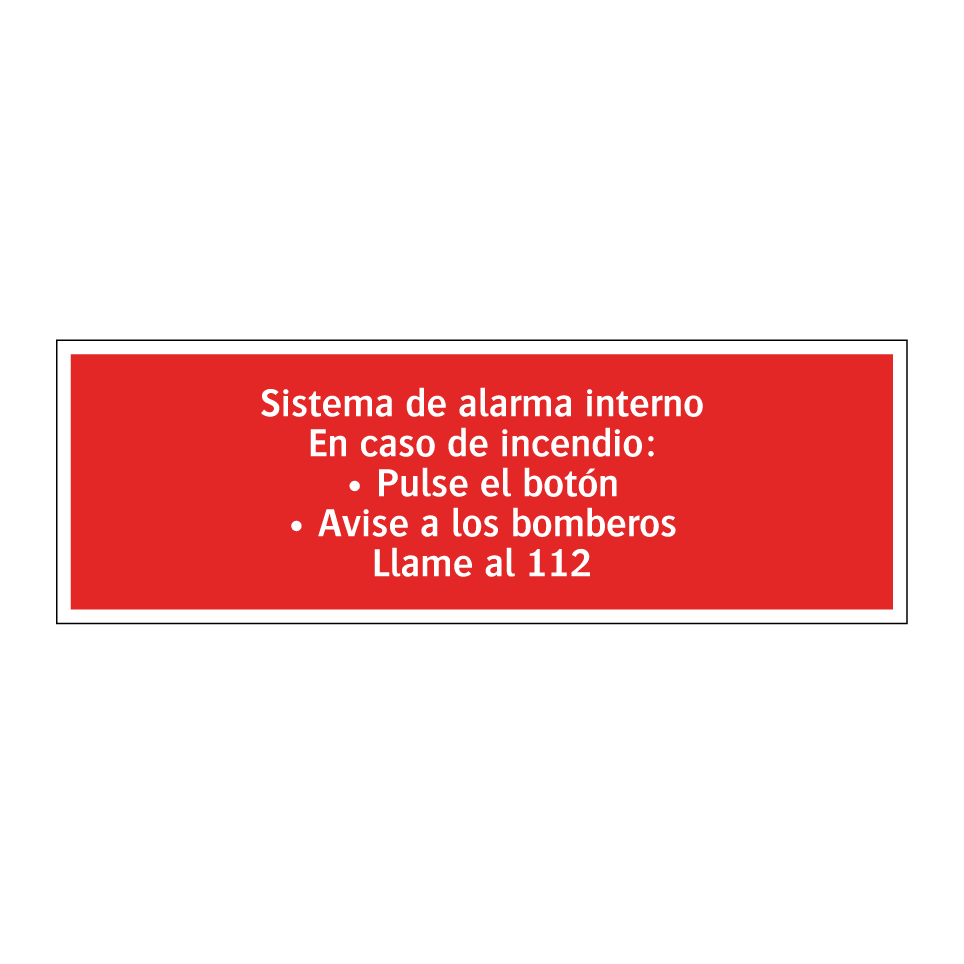 Sistema de alarma interno En caso de incendio: • Pulse el botón • Avise a los bomberos Llame al 112