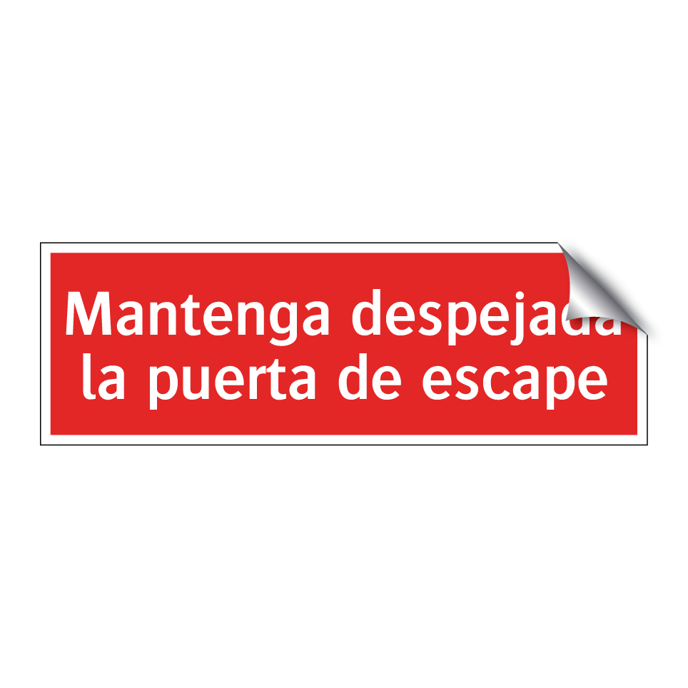 Mantenga despejada la puerta de escape