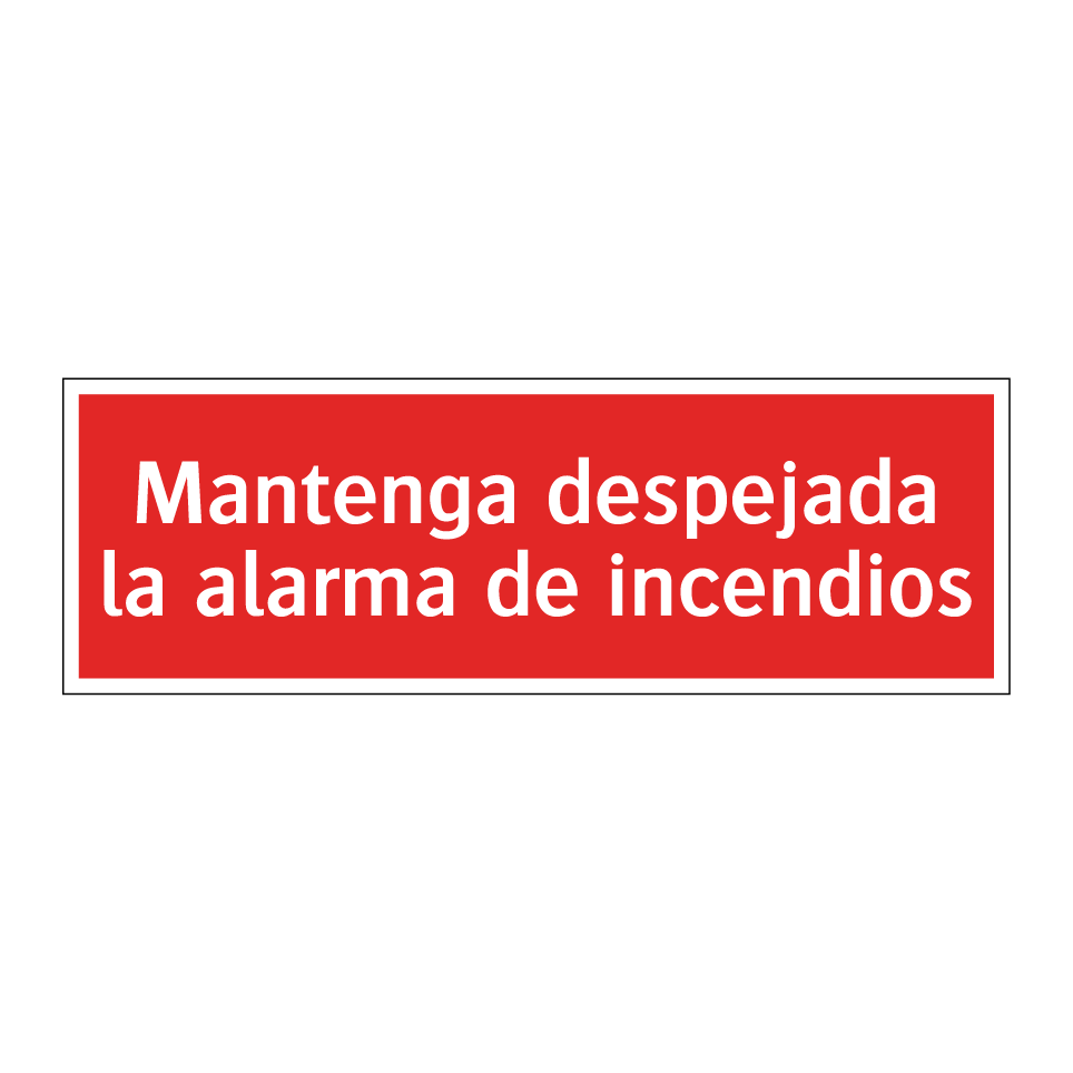 Mantenga despejada la alarma de incendios
