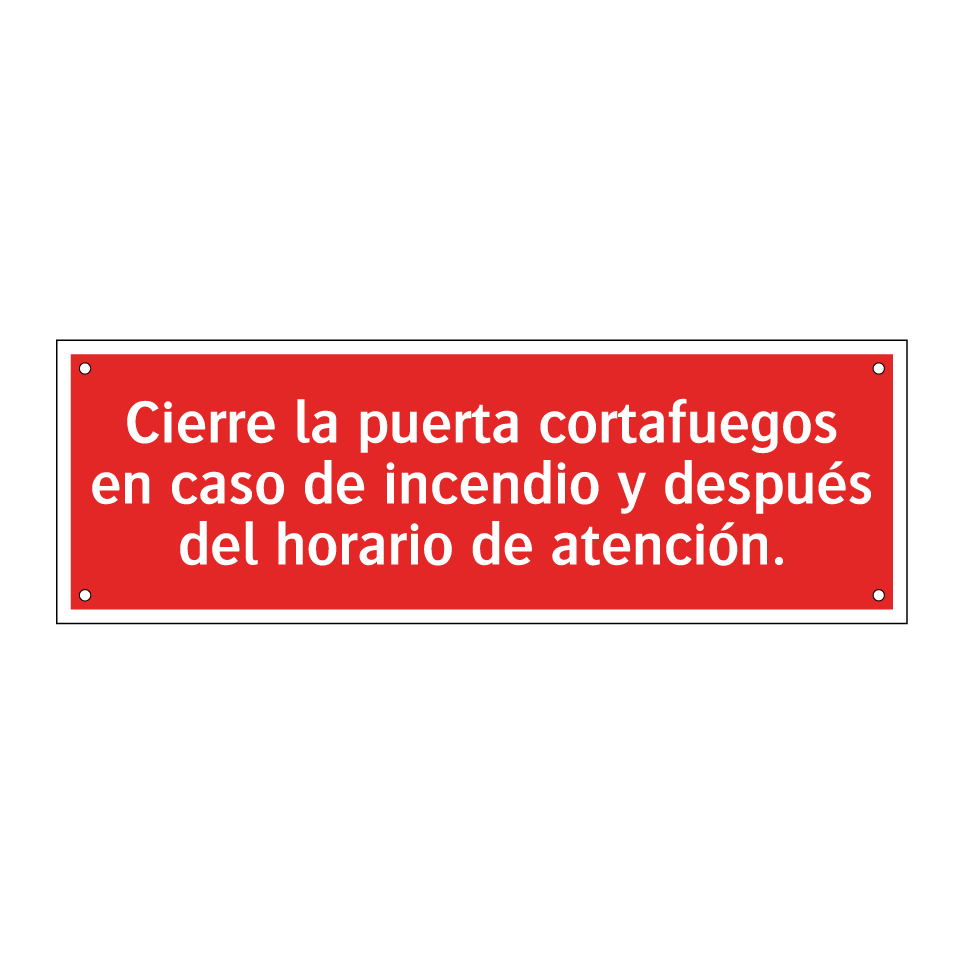 Cierre la puerta cortafuegos en caso de incendio y después del horario de atención.