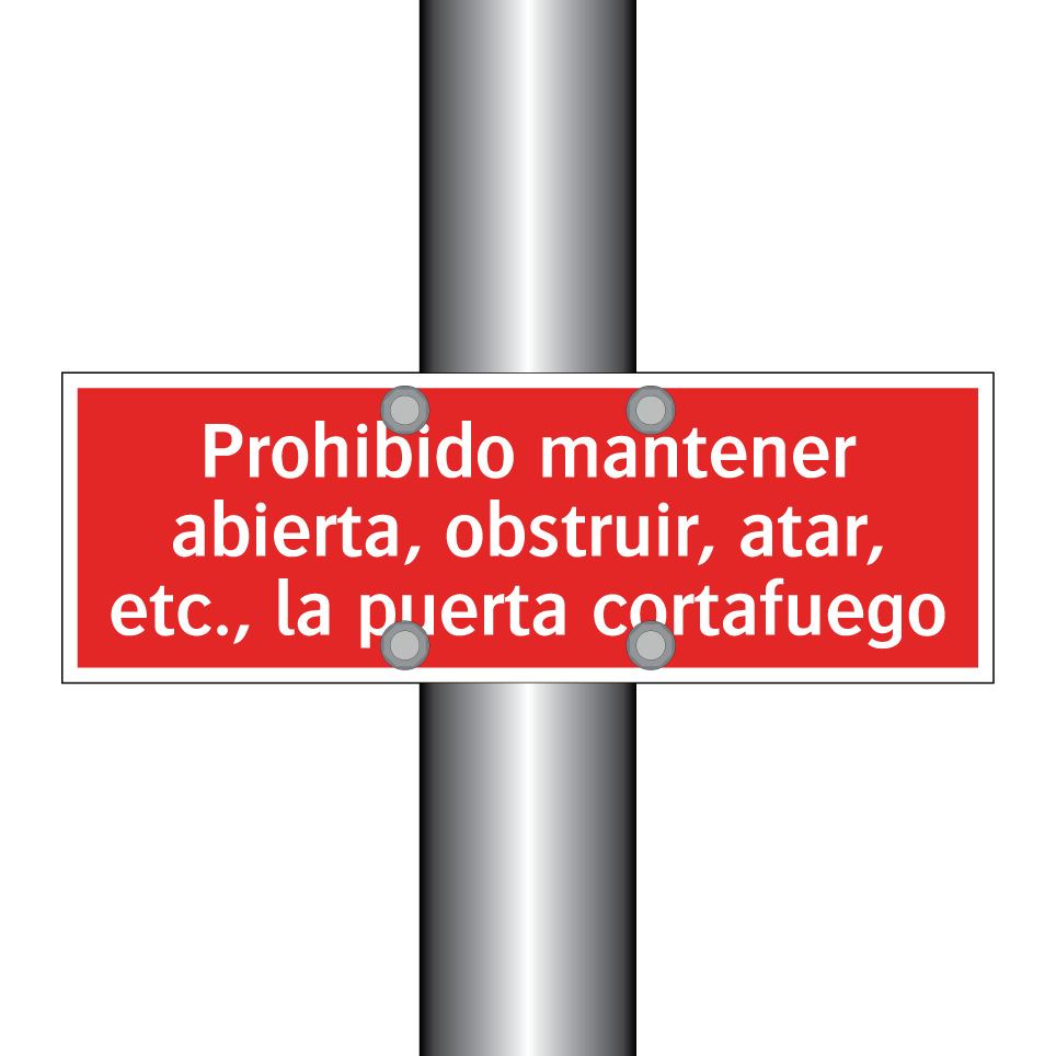Prohibido mantener abierta, obstruir, atar, etc., la puerta cortafuego
