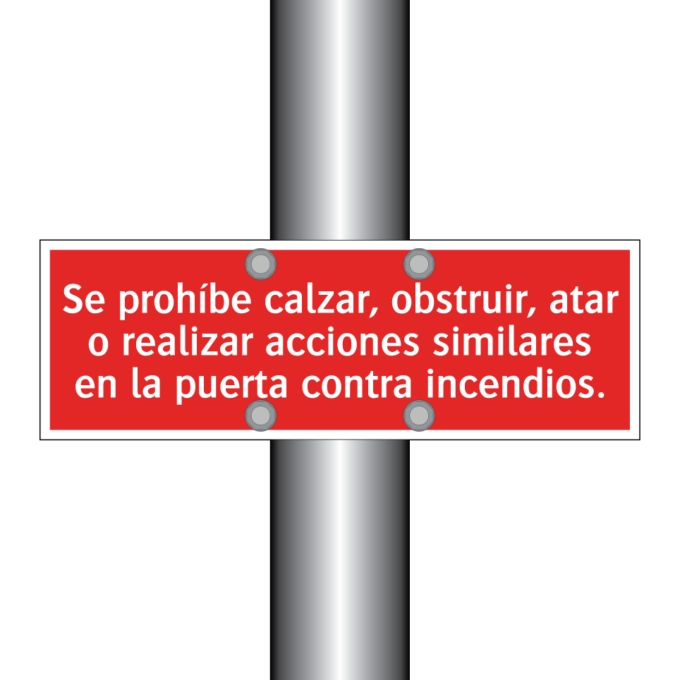Se prohíbe calzar, obstruir, atar o realizar acciones similares en la puerta contra incendios.