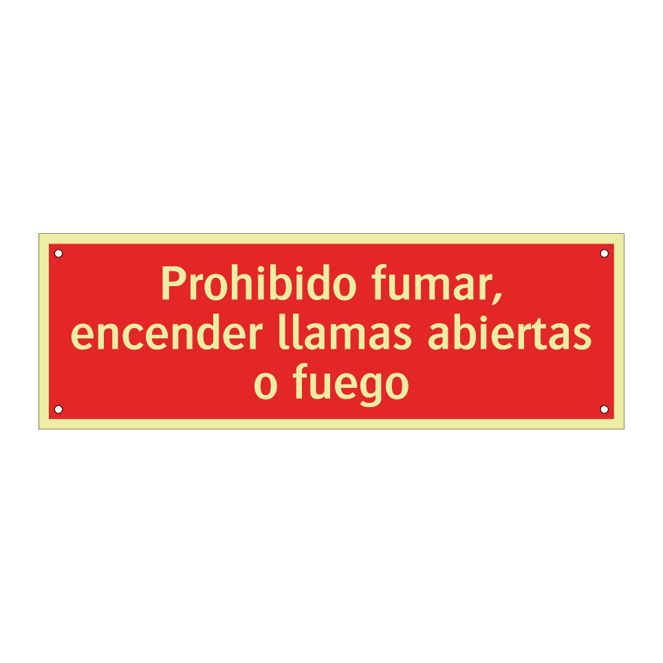 Prohibido fumar, encender llamas abiertas o fuego