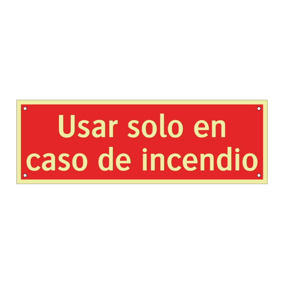 Usar solo en caso de incendio