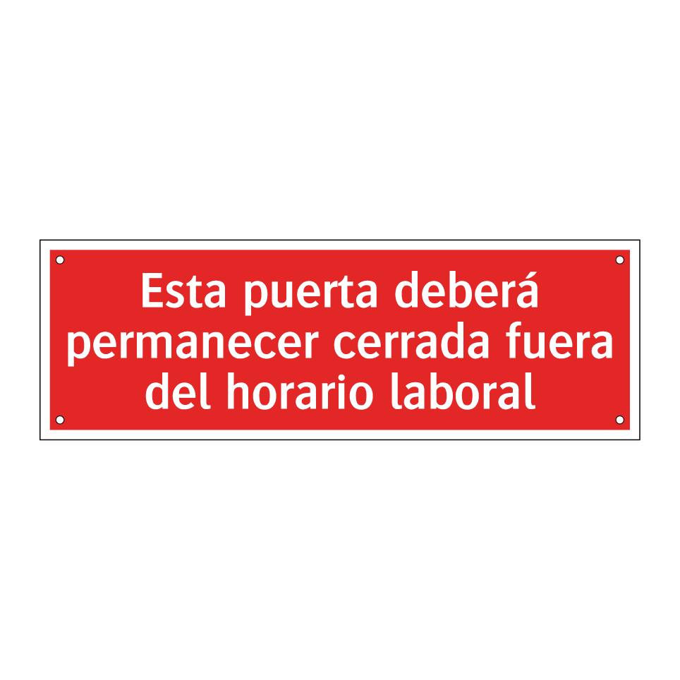 Esta puerta deberá permanecer cerrada fuera del horario laboral