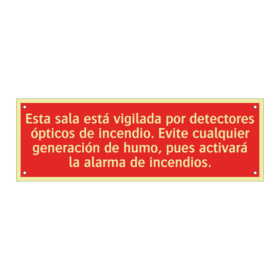 Esta sala está vigilada por detectores ópticos de incendio. Evite cualquier generación de humo, pues activará la alarma de incendios.