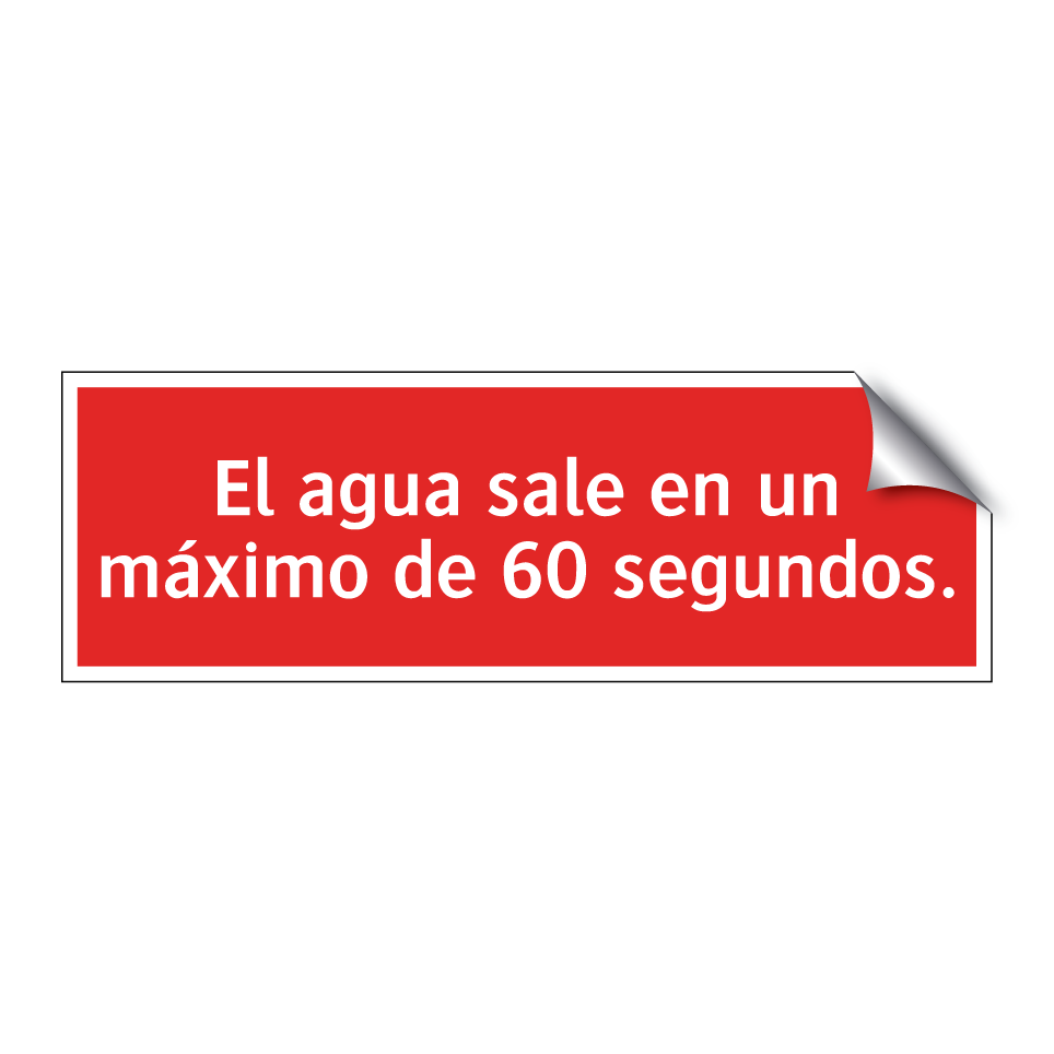 El agua sale en un máximo de 60 segundos.