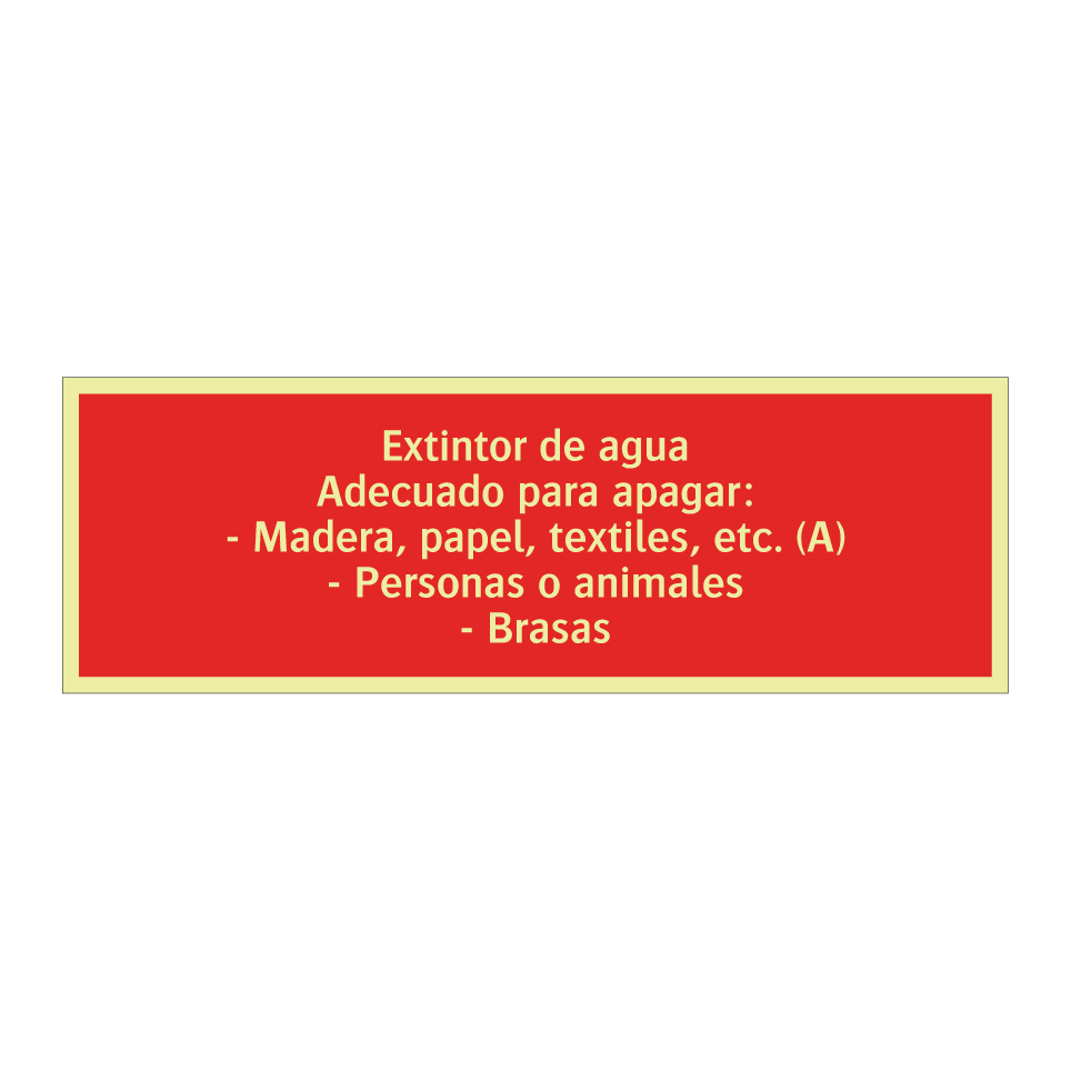 Extintor de agua Adecuado para apagar: - Madera, papel, textiles, etc. (A) - Personas o animales - Brasas