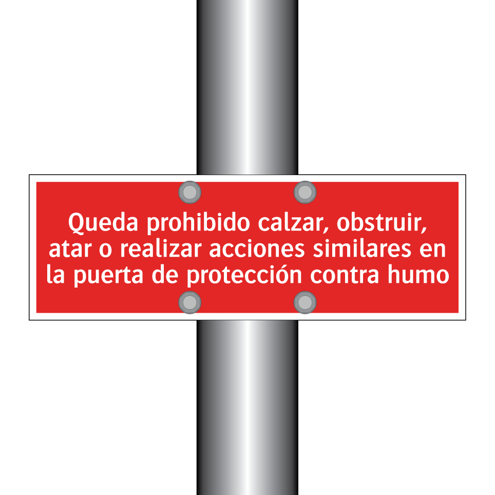 Queda prohibido calzar, obstruir, atar o realizar acciones similares en la puerta de protección contra humo
