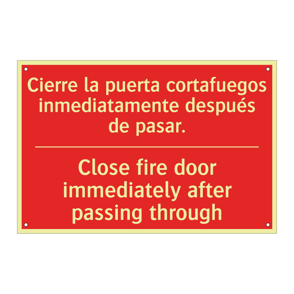 Cierre la puerta cortafuegos /.../ - Close fire door immediately /.../