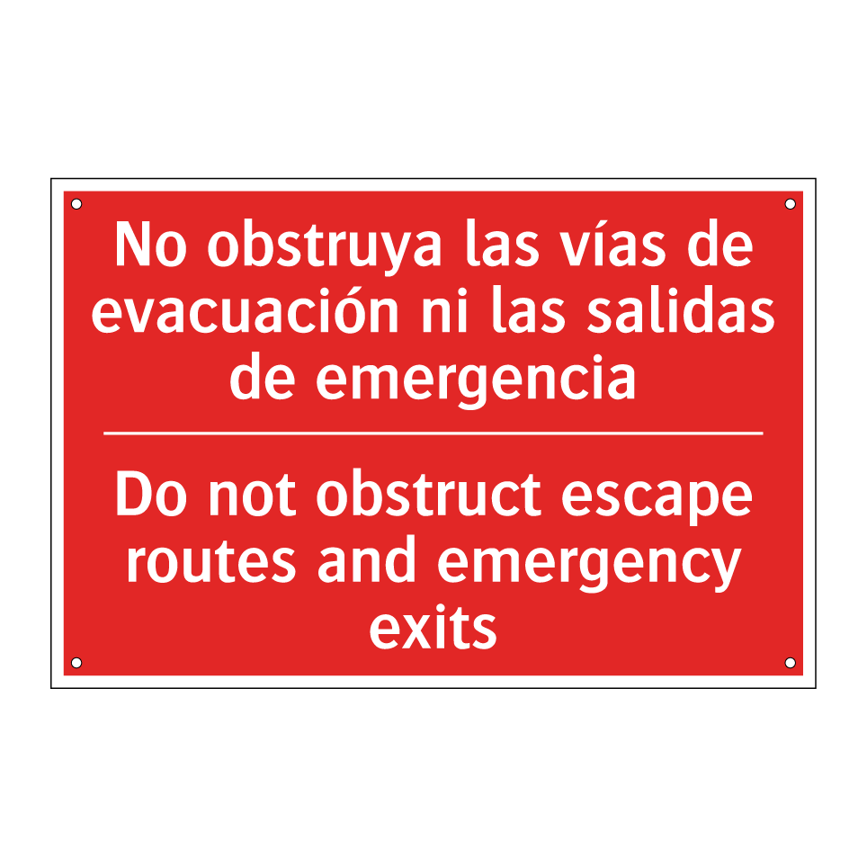 No obstruya las vías de /.../ - Do not obstruct escape routes /.../
