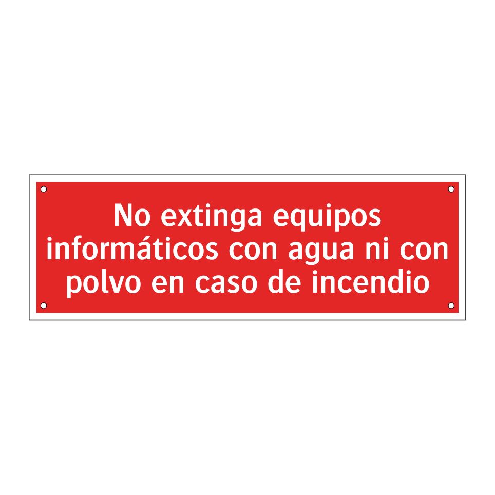 No extinga equipos informáticos con agua ni con polvo en caso de incendio