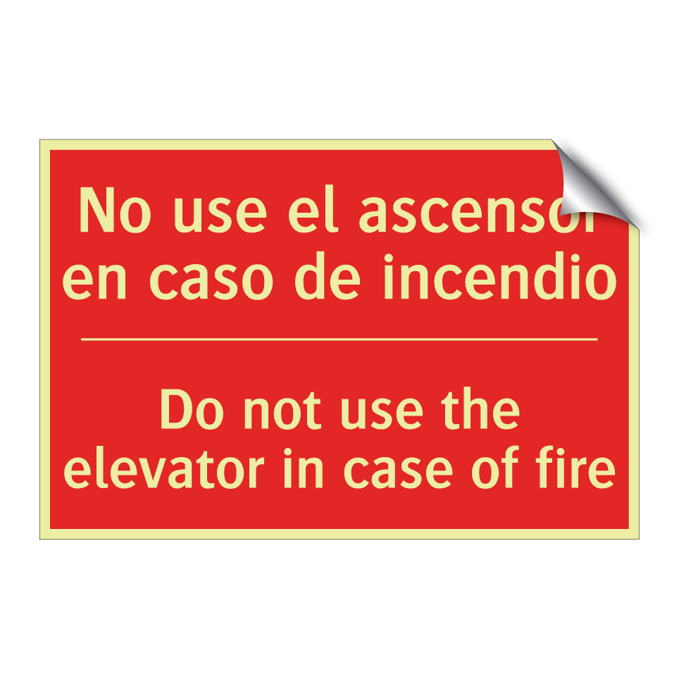 No use el ascensor en caso de /.../ - Do not use the elevator in /.../