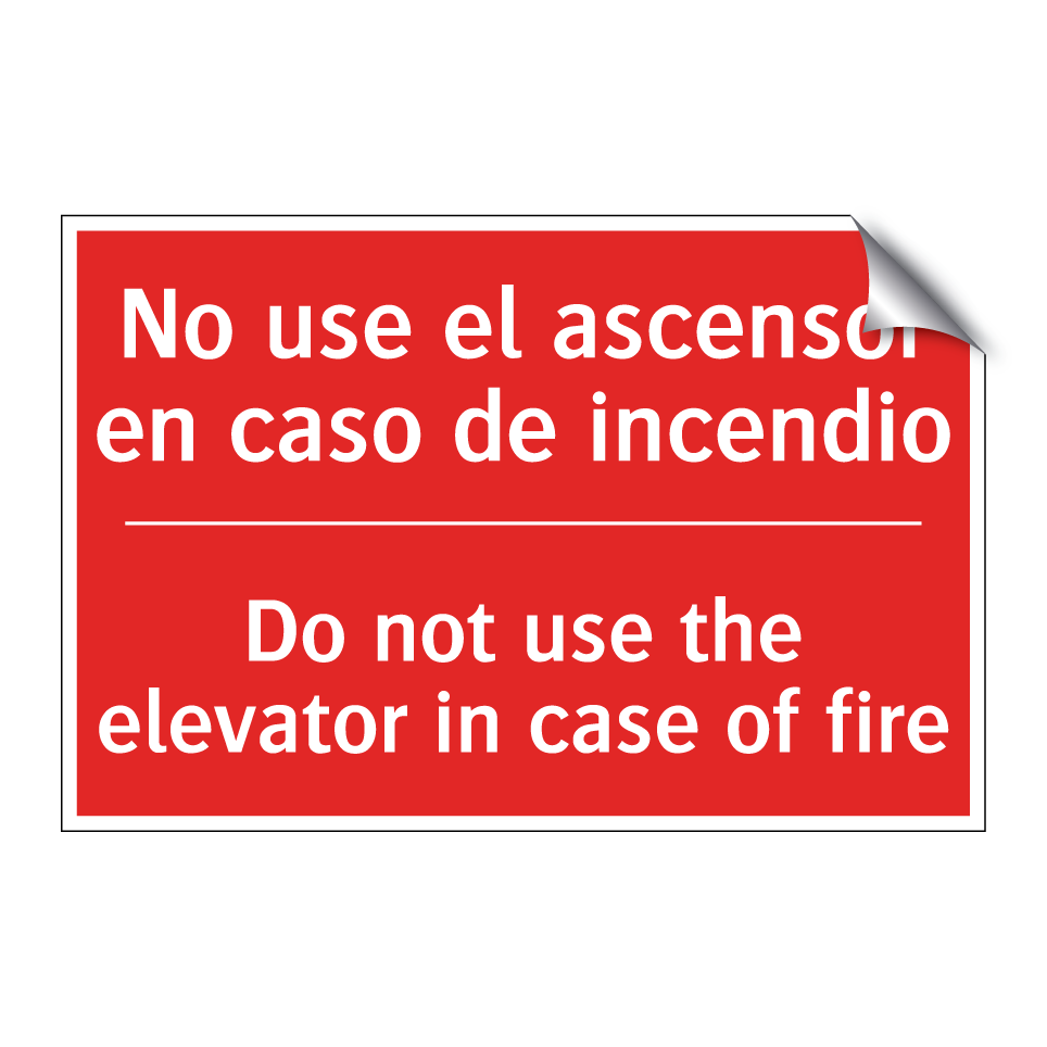No use el ascensor en caso de /.../ - Do not use the elevator in /.../