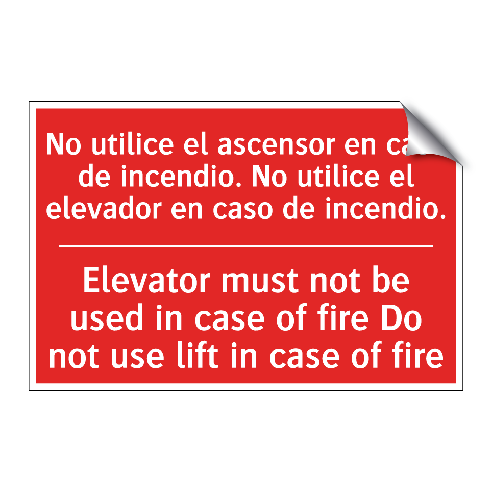 No utilice el ascensor en /.../ - Elevator must not be used in /.../