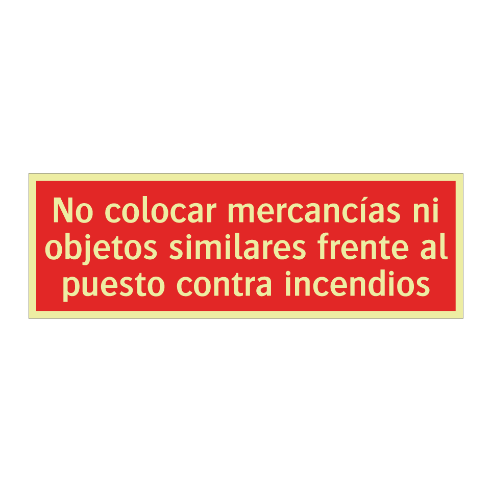 No colocar mercancías ni objetos similares frente al puesto contra incendios