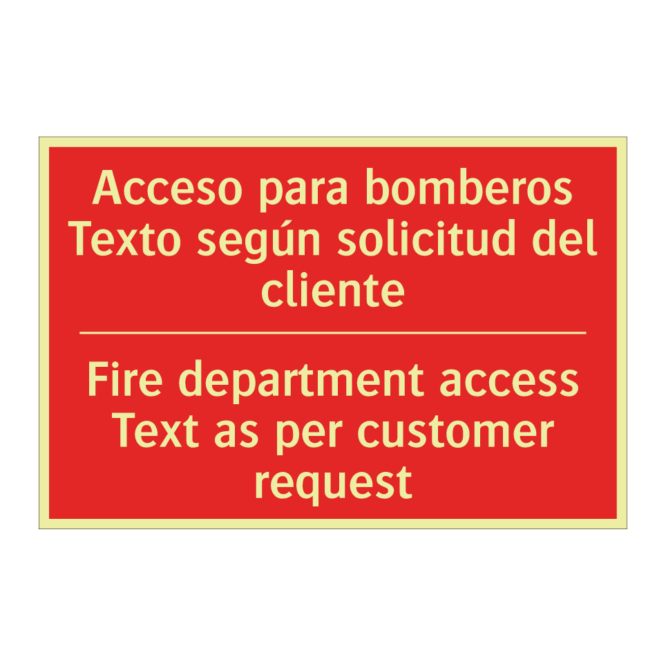 Acceso para bomberos Texto /.../ - Fire department access Text /.../