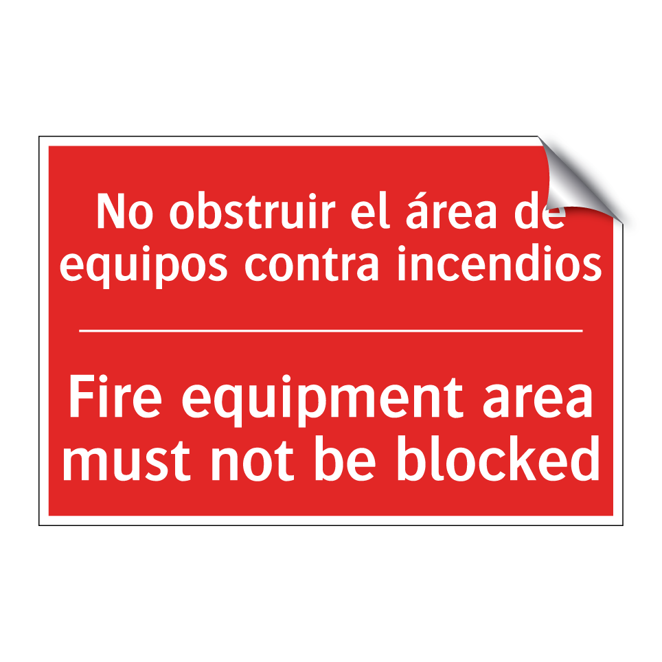 No obstruir el área de /.../ - Fire equipment area must not /.../
