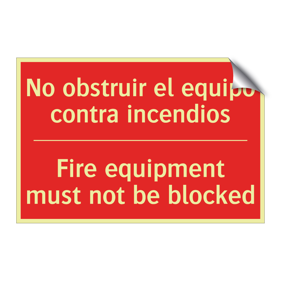 No obstruir el equipo contra /.../ - Fire equipment must not be /.../