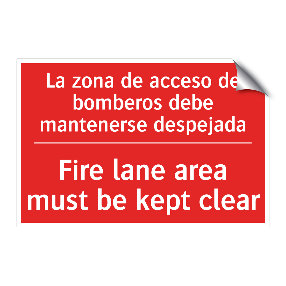 La zona de acceso de bomberos /.../ - Fire lane area must be kept /.../