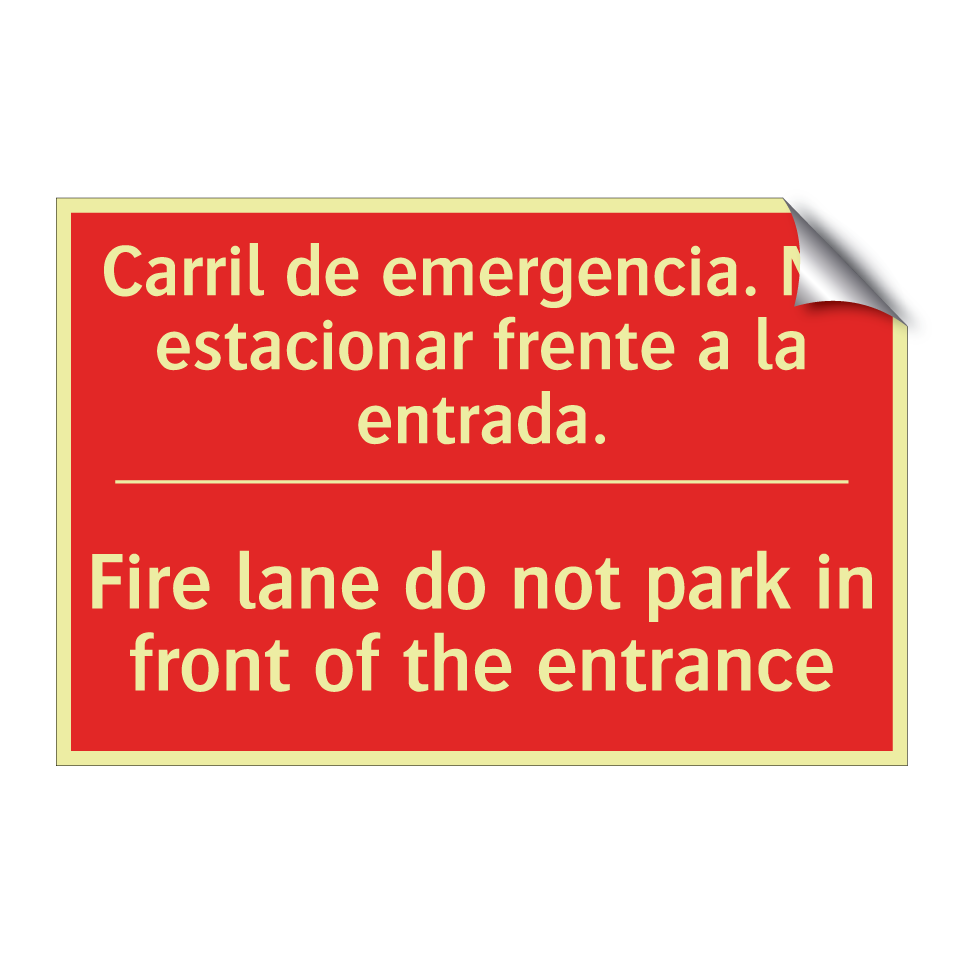 Carril de emergencia. No /.../ - Fire lane do not park in /.../