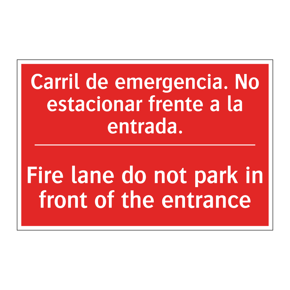 Carril de emergencia. No /.../ - Fire lane do not park in /.../