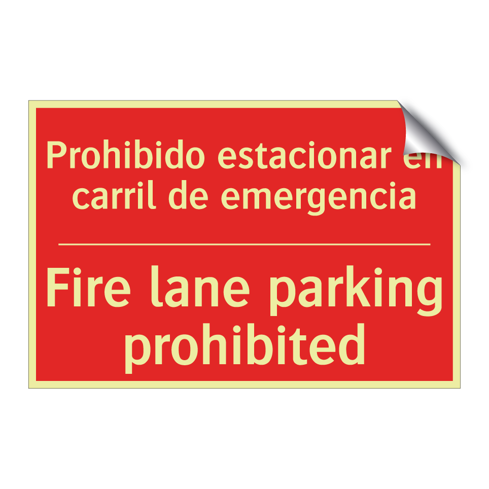 Prohibido estacionar en /.../ - Fire lane parking prohibited