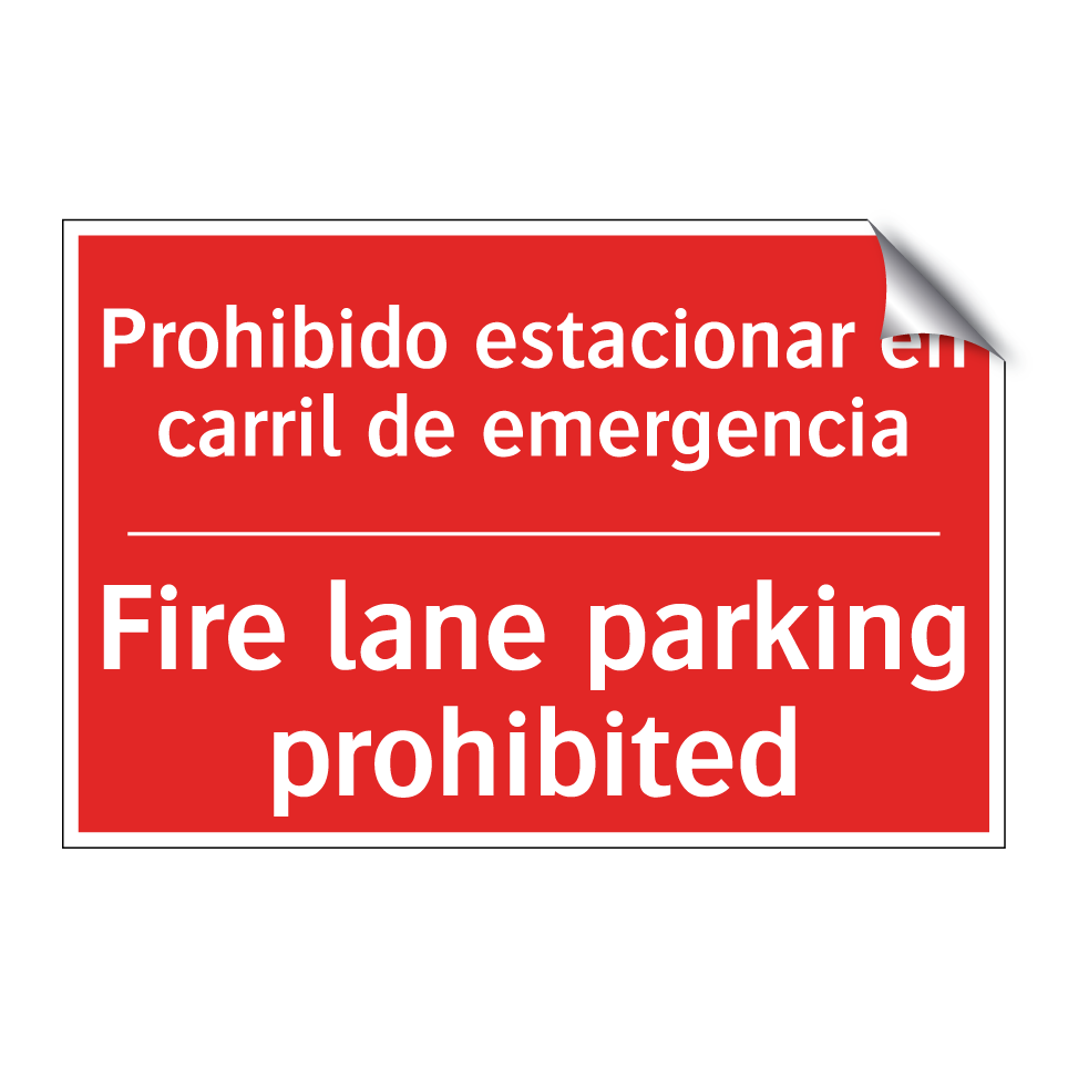 Prohibido estacionar en /.../ - Fire lane parking prohibited