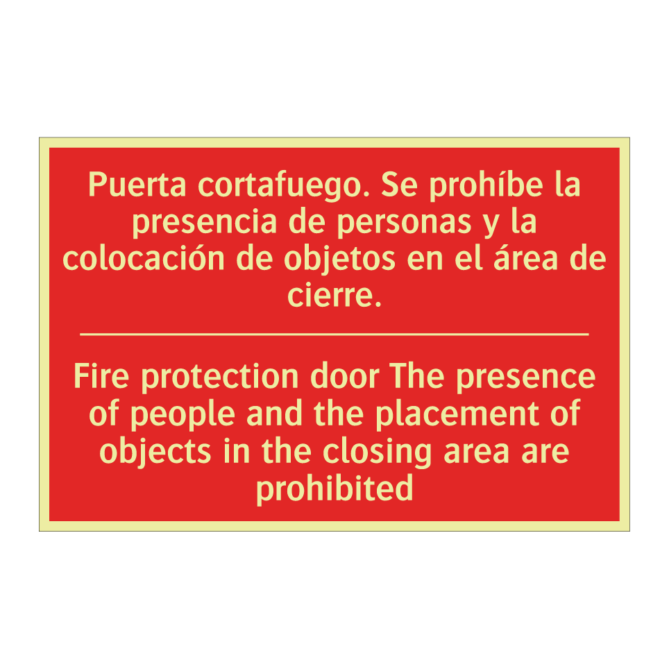 Puerta cortafuego. Se prohíbe /.../ - Fire protection door The /.../